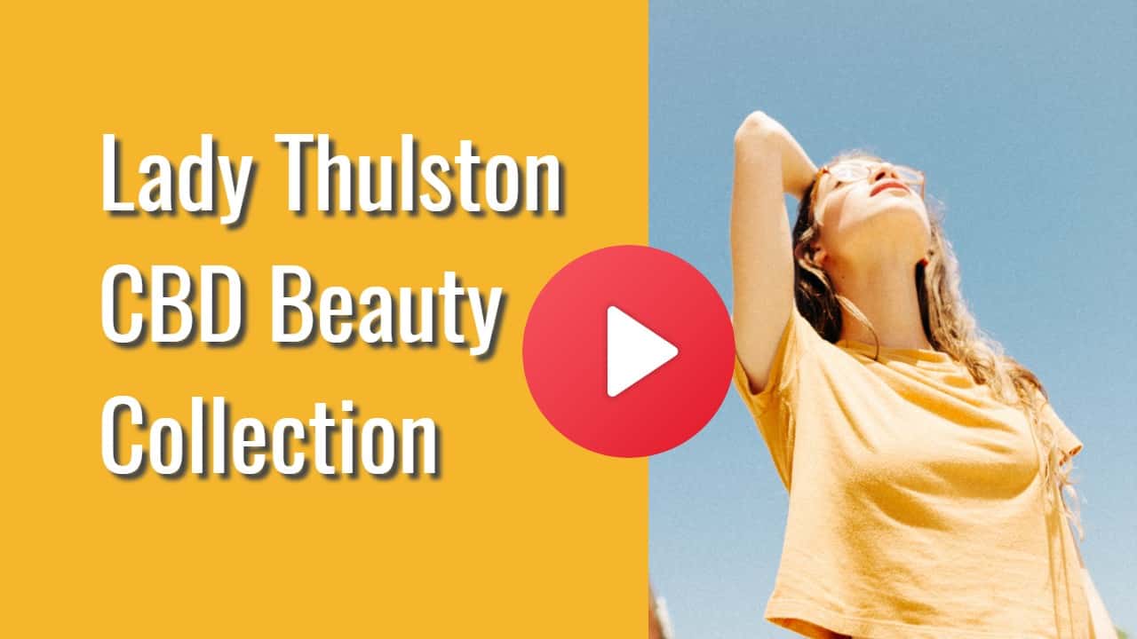 lady thulston cbd beauty collection video on youtube